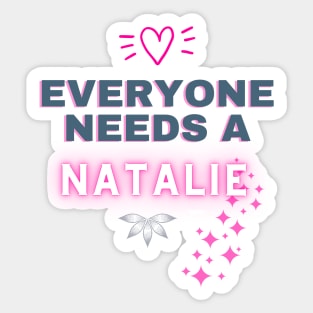 Natalie Name Design Everyone Needs A Natalie Sticker